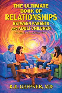 Produktbild: The Ultimate Book of Relationships Between Parents and Adult Children
