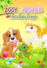 Produktbild: Ziggy and Pegasus Find a Baby Dragon