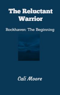 Produktbild: The Reluctant Warrior (Rockhaven Trilogy, #1)
