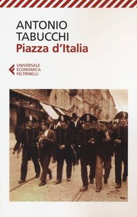 Bild vom Artikel Tabucchi, A: Piazza d'Italia. Favola popolare in tre tempi, vom Autor Antonio Tabucchi