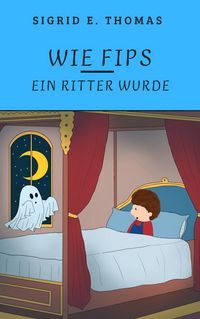 Produktbild: Wie Fips ein Ritter wurde