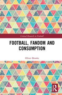 Produktbild: Football, Fandom and Consumption