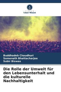 Produktbild: Chaudhuri, B: Rolle der Umwelt f&uuml;r den Lebensunterhalt und d
