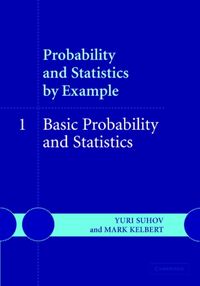 Produktbild: Suhov, Y: Probability and Statistics by Example: Volume 1, B