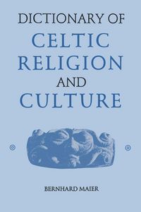 Produktbild: Dictionary of Celtic Religion and Culture