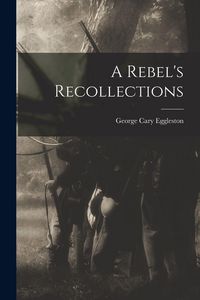 Produktbild: A Rebel's Recollections