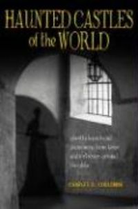 Produktbild: Haunted Castles of the World: Ghostly Legends and Phenomena from Keeps and Fortresses Around the Globe