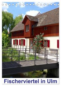 Produktbild: Fischerviertel in Ulm (Tischkalender 2026 DIN A5 hoch), CALVENDO Monatskalender