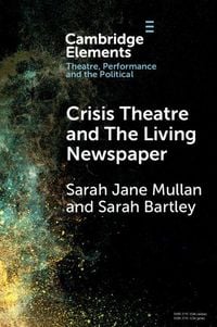 Produktbild: Crisis Theatre and The Living Newspaper