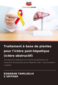 Produktbild: Traitement &agrave; base de plantes pour l'ict&egrave;re post-h&eacute;patique (ict&egrave;re obstructif)