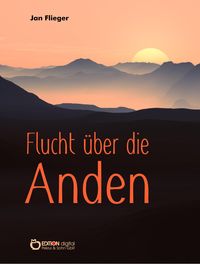 Produktbild: Flucht &uuml;ber die Anden