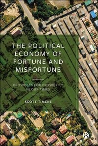 Produktbild: The Political Economy of Fortune and Misfortune