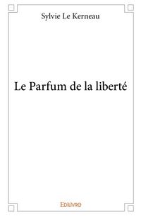 Produktbild: Le parfum de la liberte