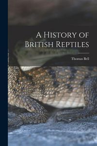Produktbild: A History of British Reptiles