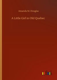 Produktbild: A Little Girl in Old Quebec
