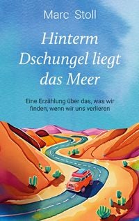 Produktbild: Hinterm Dschungel liegt das Meer