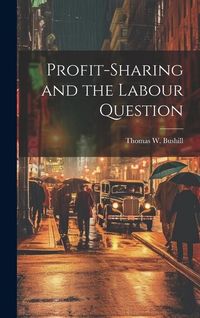 Produktbild: Profit-Sharing and the Labour Question