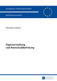 Produktbild: Eigenverwaltung und Restschuldbefreiung