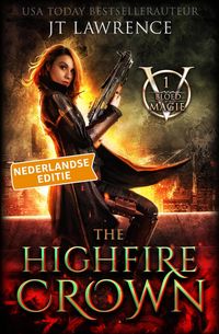 Produktbild: The Highfire Crown (Bloedmagie, Nederlandse editie, #1)