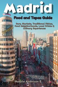 Produktbild: Madrid Foods and Tapas Guide