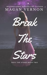 Produktbild: Break The Stars (Defy The Stars, #2)