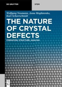 Bild vom Artikel The Nature of Crystal Defects vom Autor Wolfgang Neumann