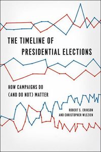 Produktbild: Erikson, R: Timeline of Presidential Elections - How Campaig