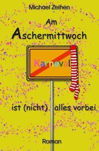 Produktbild: Am Aschermittwoch ist (nicht) alles vorbei