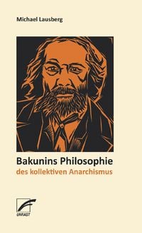 Produktbild: Bakunins Philosophie des kollektiven Anarchismus