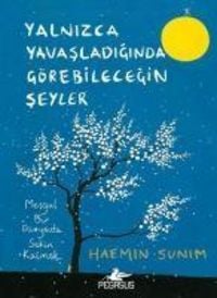 Produktbild: Yalnizca Yavasladiginda Görebilecegin Seyler