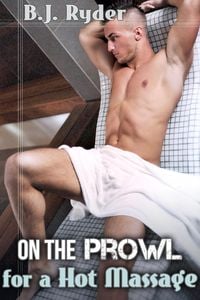 Produktbild: On the Prowl for a Hot Massage (The Ten Minute Tease, #2)