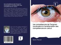 Produktbild: Les comp&eacute;tences de Tangram conduisent &agrave; l'am&eacute;lioration des comp&eacute;tences en calcul
