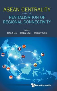 Produktbild: Asean Centrality & Revitalisation Regional Connectivity