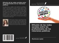Produktbild: Difusi&oacute;n de las redes sociales entre los profesionales de las relaciones p&uacute;blicas