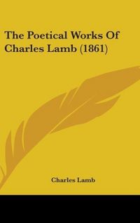 Produktbild: The Poetical Works Of Charles Lamb (1861)