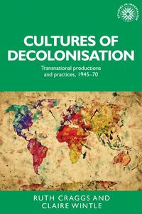 Produktbild: Cultures of decolonisation