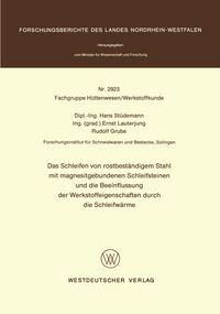 Bild vom Artikel Das Schleifen von rostbeständigem Stahl mit magnesitgebundenen Schleifsteinen und die Beeinflussung der Werkstoffeigenschaften durch die Schleifwärme vom Autor Hans Stüdemann