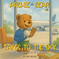 Produktbild: Archie the Bear Takes to the Sky