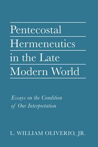 Produktbild: Pentecostal Hermeneutics in the Late Modern World