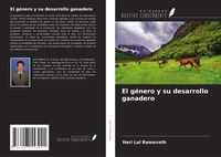 Produktbild: El g&eacute;nero y su desarrollo ganadero