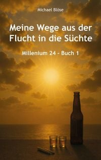 Produktbild: Meine Wege aus der Flucht in die S&uuml;chte