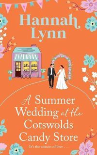Produktbild: A Summer Wedding at the Cotswolds Candy Store