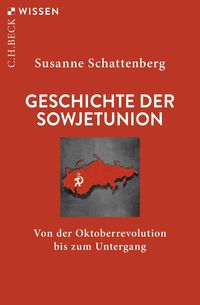 Geschichte der Sowjetunion Susanne Schattenberg