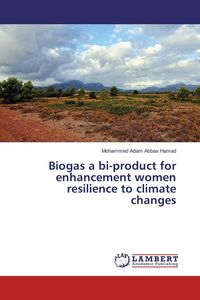Produktbild: Biogas a bi-product for enhancement women resilience to climate changes