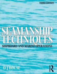 Produktbild: Seamanship Techniques: Shipboard and Marine Operations