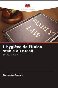 Produktbild: L'hygi&egrave;ne de l'Union stable au Br&eacute;sil