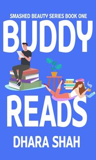 Produktbild: Buddy Reads:A Contemporary Retelling of Beauty and the Beast (Smashed Beauty, #1)