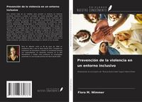 Produktbild: Prevenci&oacute;n de la violencia en un entorno inclusivo