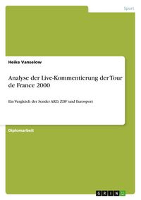 Produktbild: Analyse der Live-Kommentierung der Tour de France 2000