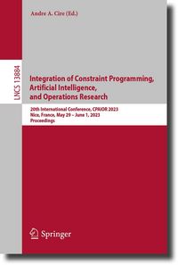 Produktbild: Integration of Constraint Programming, Artificial Intelligence, and Operations Research